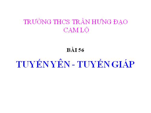 Bài 56. Tuyến yên, tuyến giáp