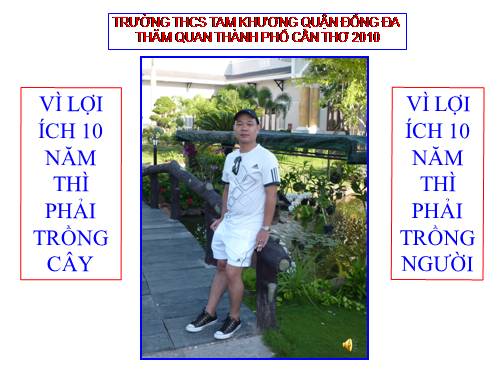 TRƯỜNG THCS TAM KHƯƠNG -THĂM QUAN CẦN THƠ