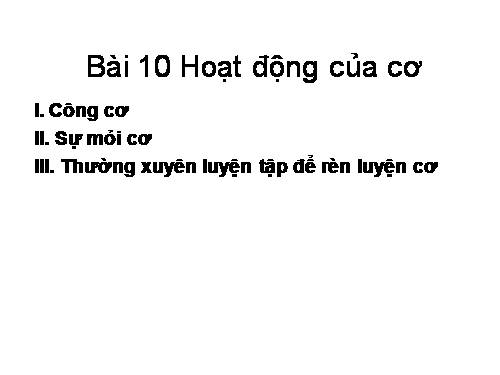 Bài 10. Hoạt động của cơ