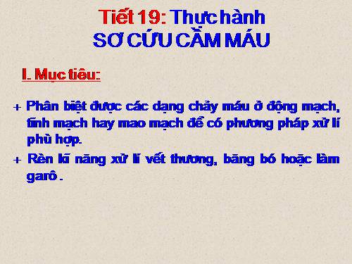 Bài 19. Thực hành: Sơ cứu cầm máu