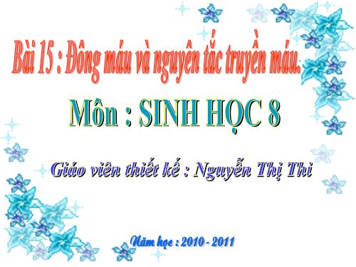Bài 15. Đông máu và nguyên tắc truyền máu