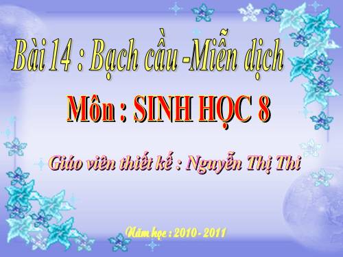 Bài 14. Bạch cầu- Miễn dịch