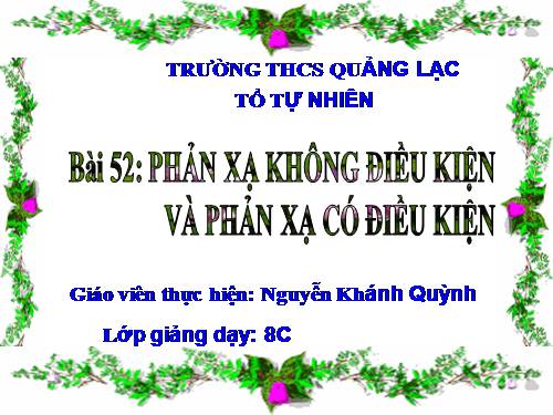 Bài 52. Phản xạ không điều kiện và phản xạ có điều kiện