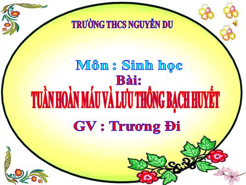 Bài 16. Tuần hoàn máu và lưu thông bạch huyết