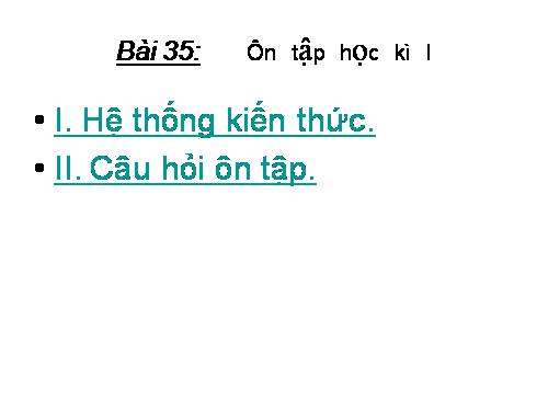 Bài 35. Ôn tập học kì I