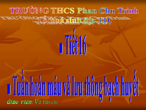 Bài 16. Tuần hoàn máu và lưu thông bạch huyết