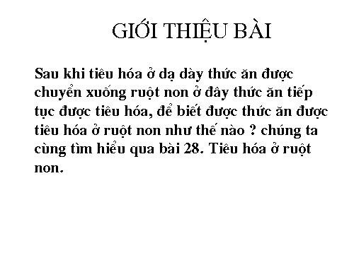 Bài 28. Tiêu hóa ở ruột non