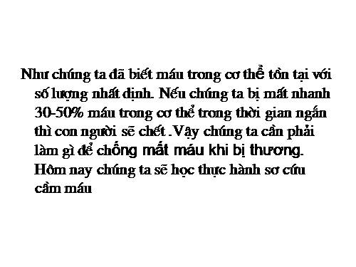 Bài 19. Thực hành: Sơ cứu cầm máu