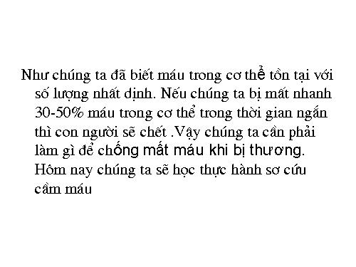 Bài 19. Thực hành: Sơ cứu cầm máu