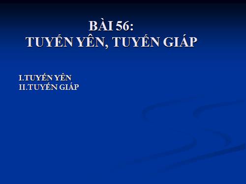 Bài 56. Tuyến yên, tuyến giáp