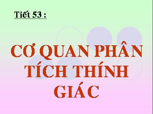 Bài 51. Cơ quan phân tích thính giác