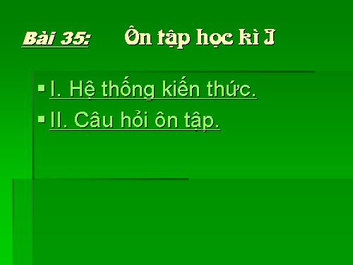 Bài 35. Ôn tập học kì I