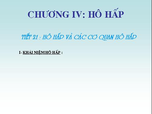 Bài 20. Hô hấp và các cơ quan hô hấp