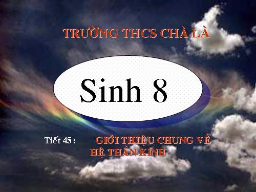 Bài 43. Giới thiệu chung hệ thần kinh