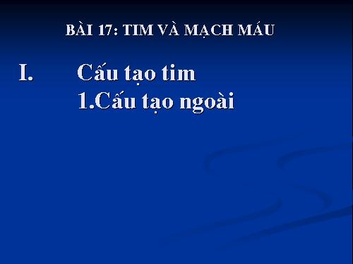 Bài 17. Tim và mạch máu