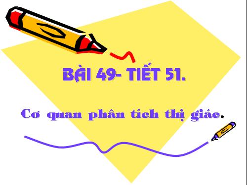 Bài 49. Cơ quan phân tích thị giác