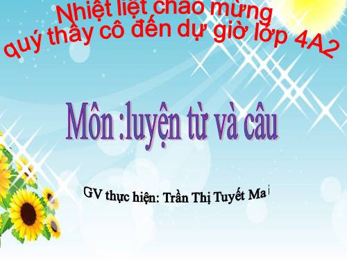 Tuần 7. Cách viết tên người, tên địa lí Việt Nam