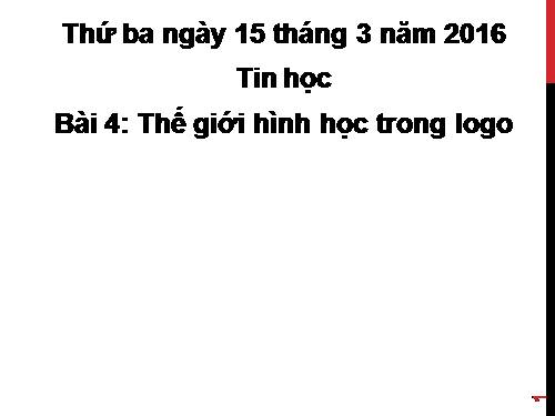 Chương VI. Bài 4. Thế giới hình học trong Logo