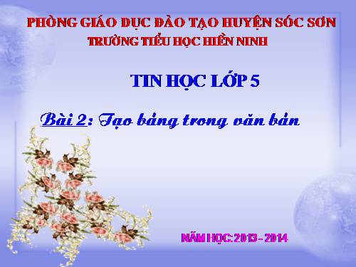 Chương V. Bài 2. Tạo bảng trong văn bản