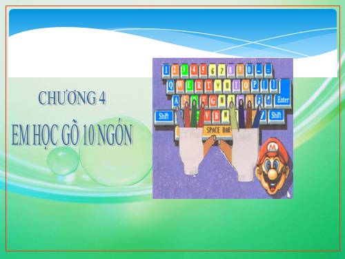 Chương IV. Bài 3. Luyên gõ từ và câu