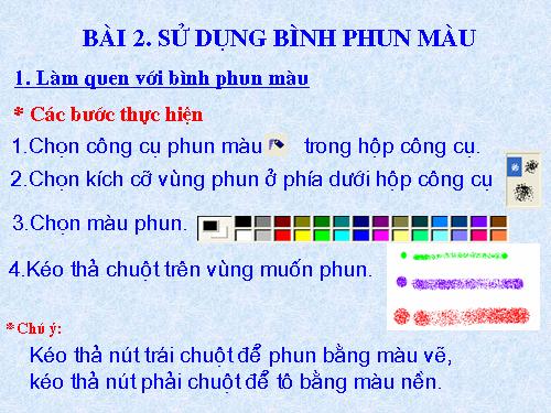 Chương II. Bài 2. Sử dụng bình phun màu