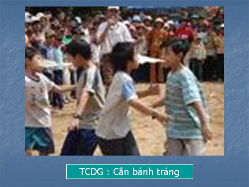 TCDG : Cắn bánh tráng