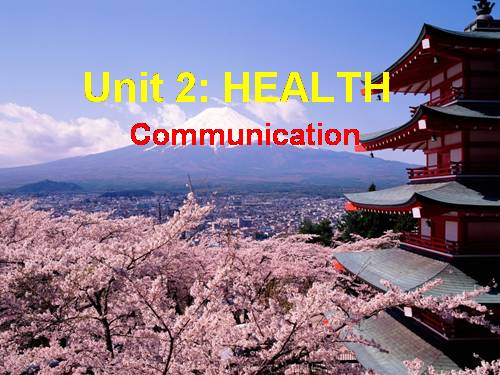 Unit 02. Health. Lesson 4. Communication