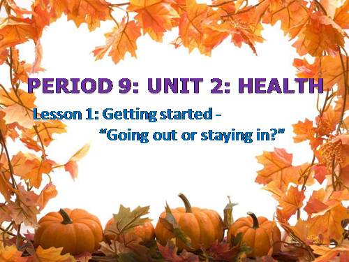 Unit 02. Health. Lesson 1. Getting started