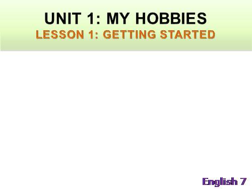 Unit 01. My hobbies. Lesson 1. Getting started