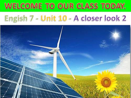 Unit 10. Sources of Energy. Lesson 2. A closer look 1