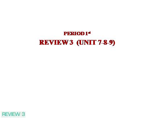 Review 3. (7-8-9). Lesson 1. Language