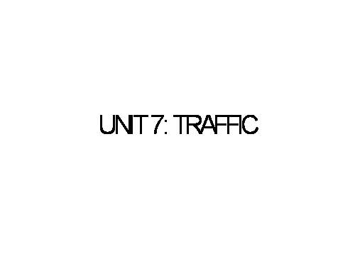 Unit 07. Traffic. Lesson 3. A closer look 2