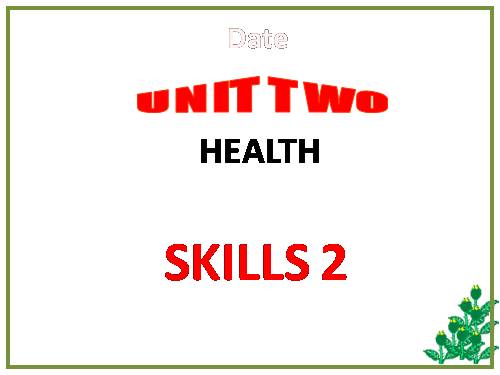 Unit 02. Health. Lesson 6. Skills 2