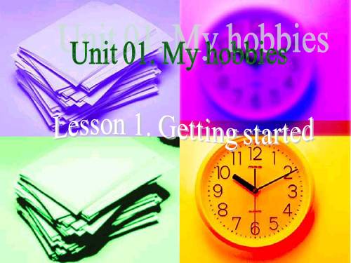 Unit 01. My hobbies. Lesson 1. Getting started