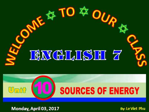 Unit 10. Sources of Energy. Lesson 1. Getting started