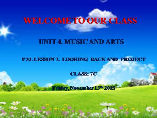 Unit 04. Music and Arts. Lesson 7. Looking back & project