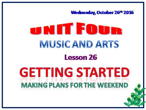 Unit 04. Music and Arts. Lesson 1. Getting started