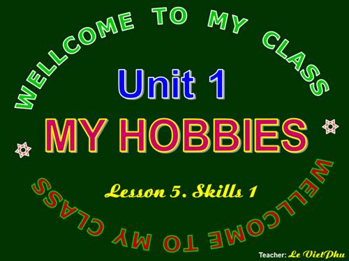 Unit 01. My hobbies. Lesson 5. Skills 1