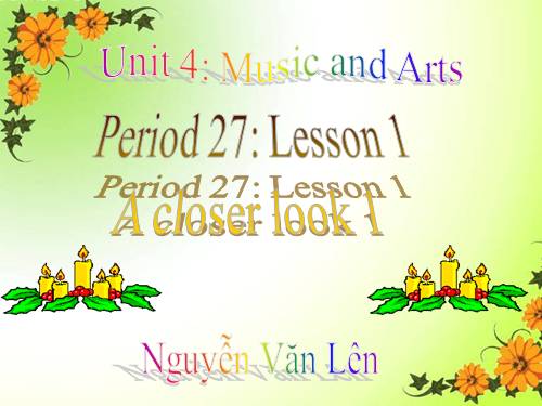 Unit 04. Music and Arts. Lesson 2. A closer look 1