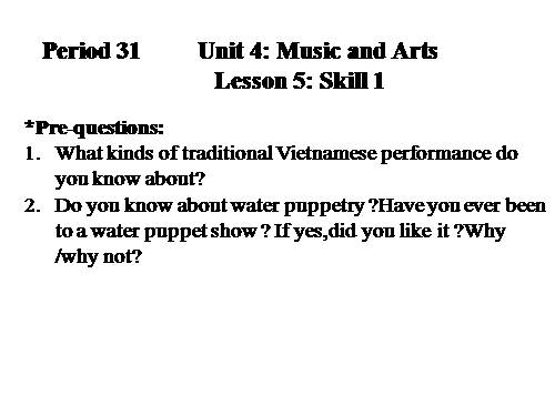 Unit 04. Music and Arts. Lesson 5. Skills 1