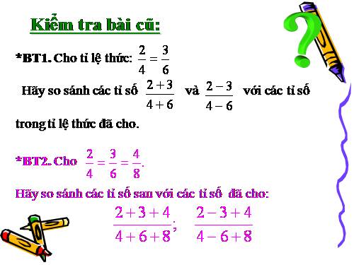 Chương I. §8. Tính chất của dãy tỉ số bằng nhau