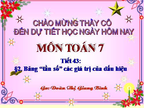 Chương III. §2. Bảng tần số các giá trị của dấu hiệu