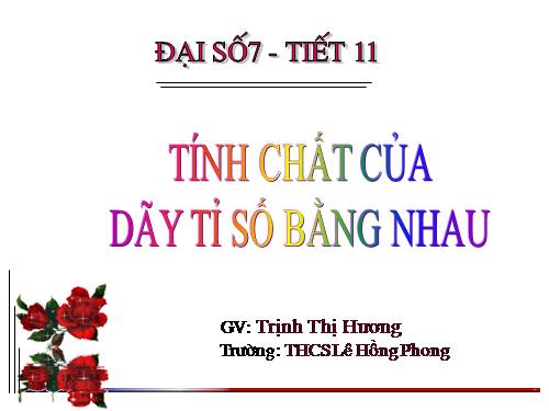 Chương I. §8. Tính chất của dãy tỉ số bằng nhau