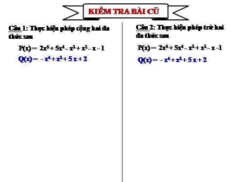 Chương IV. §8. Cộng, trừ đa thức một biến