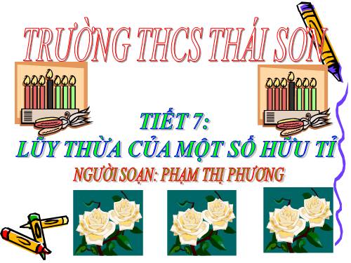 Chương I. §5. Lũy thừa của một số hữu tỉ