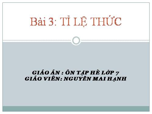 Chương I. §7. Tỉ lệ thức