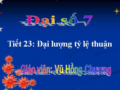 Chương II. §1. Đại lượng tỉ lệ thuận