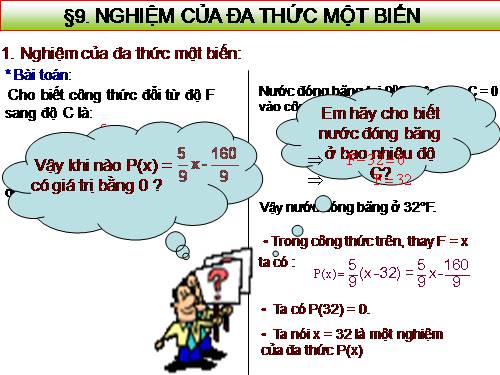 Chương IV. §9. Nghiệm của đa thức một biến