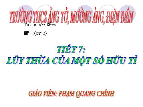 Chương I. §5. Lũy thừa của một số hữu tỉ