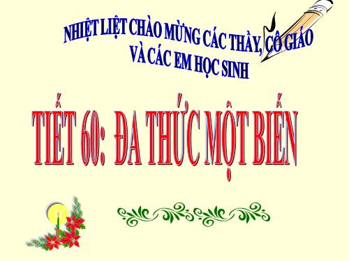 Chương IV. §7. Đa thức một biến